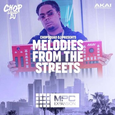 Akai Chopsquad DJ Melodies From The Streets 0